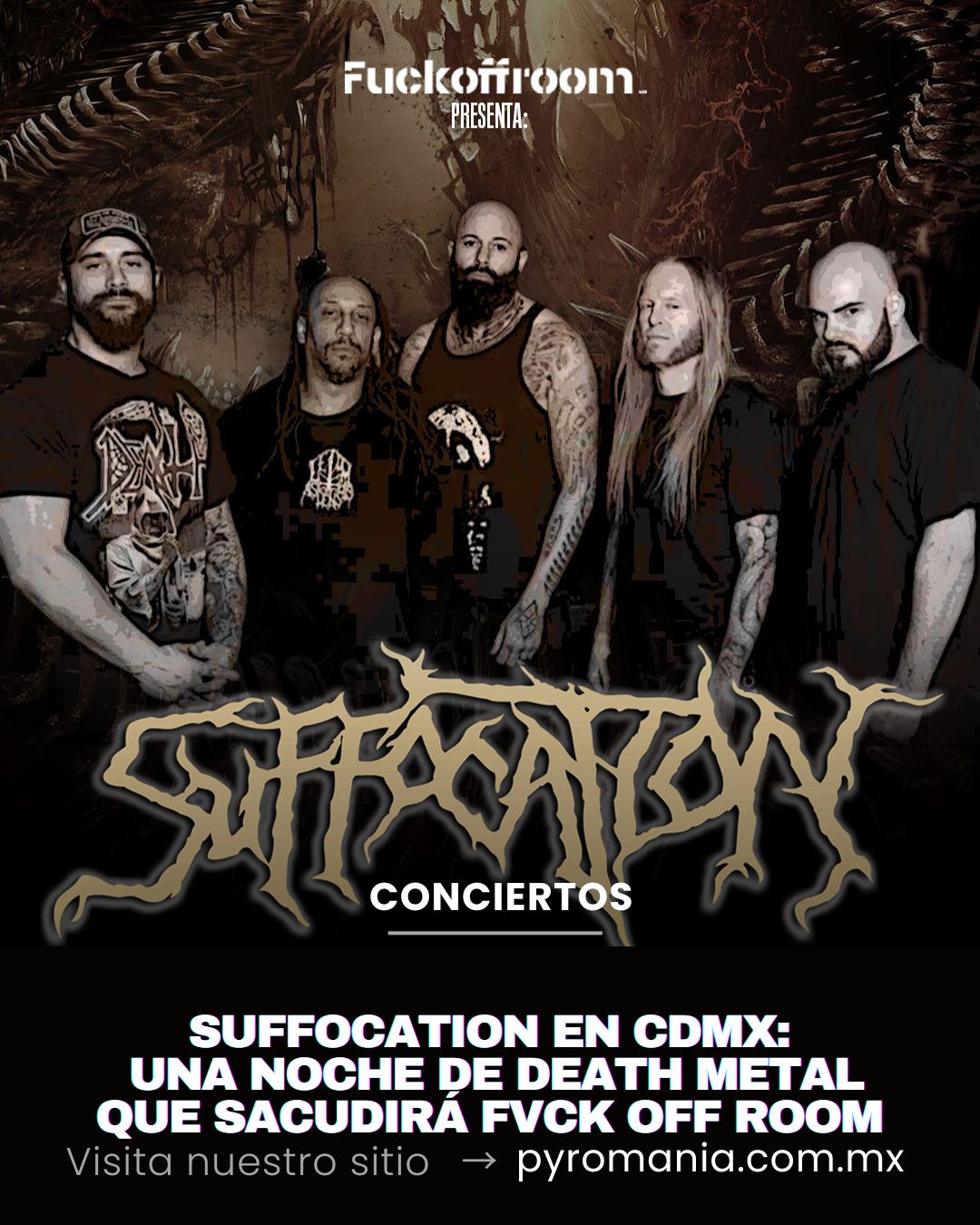 SUFFOCATION EN CDMX:UNA NOCHE DE DEATH METAL QUE SACUDIRÁ FVCK OFF ROOM