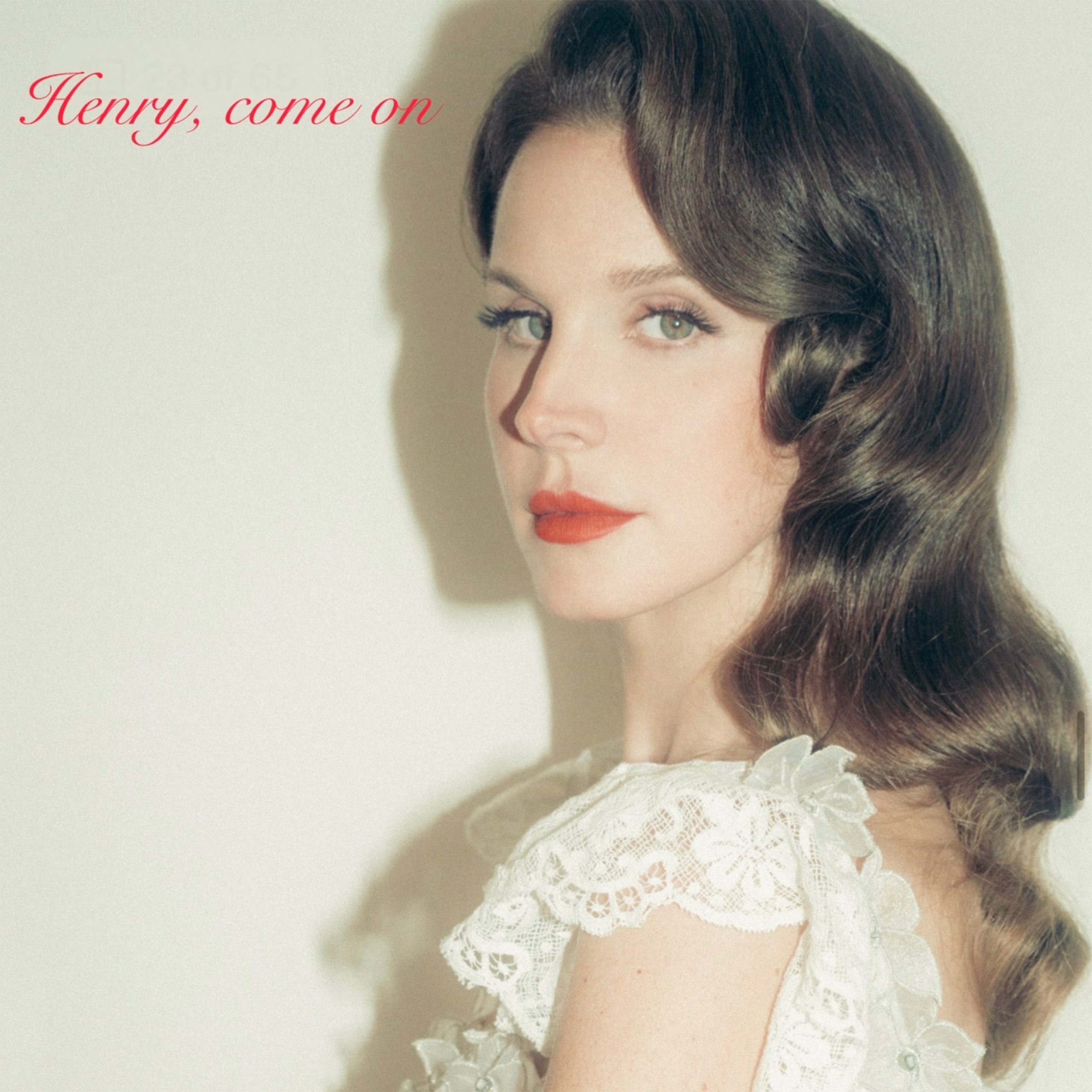 «Henry, Come On» Lana Del Rey…