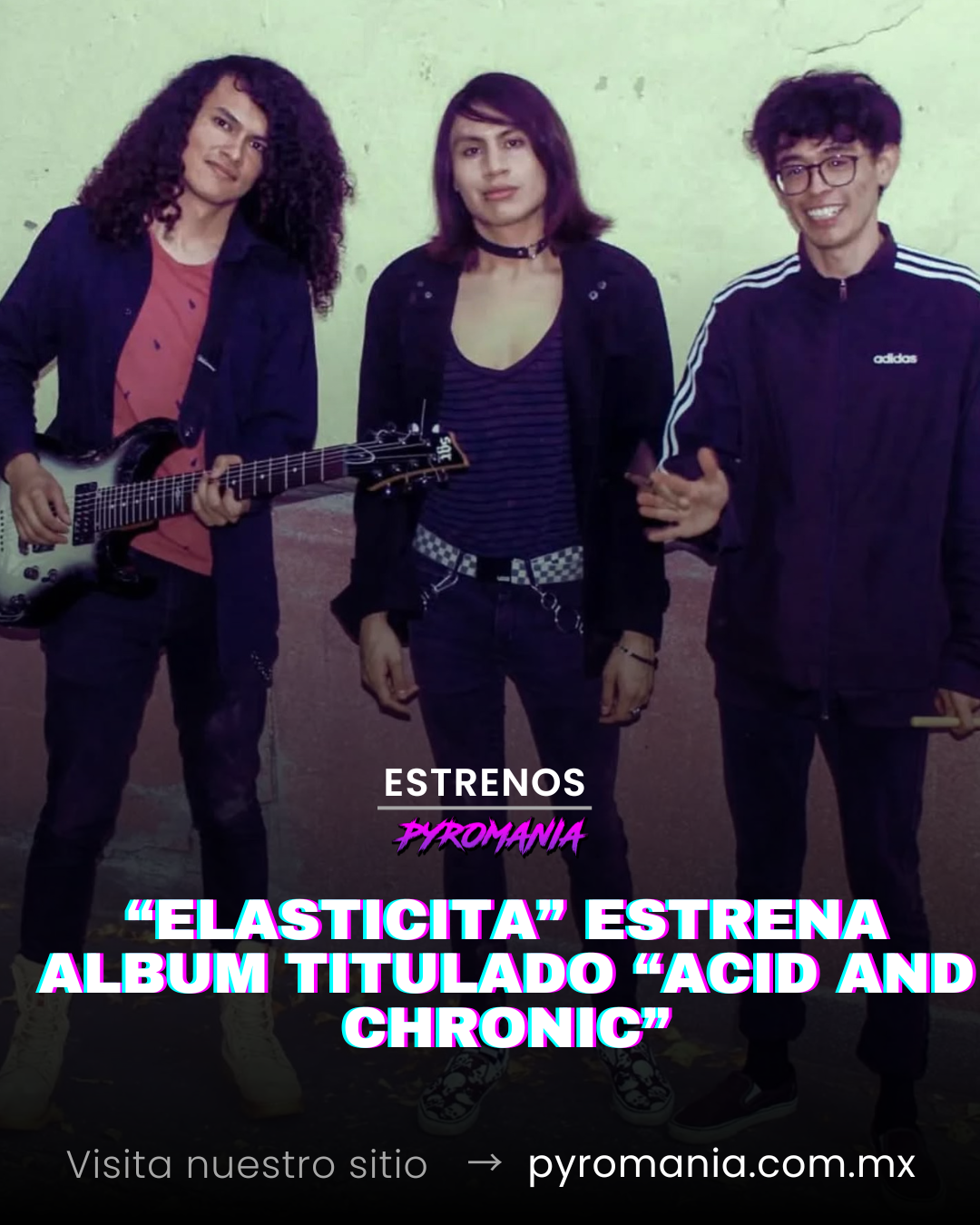 Elasticita estrena álbum titulado “Acid And Chronic”