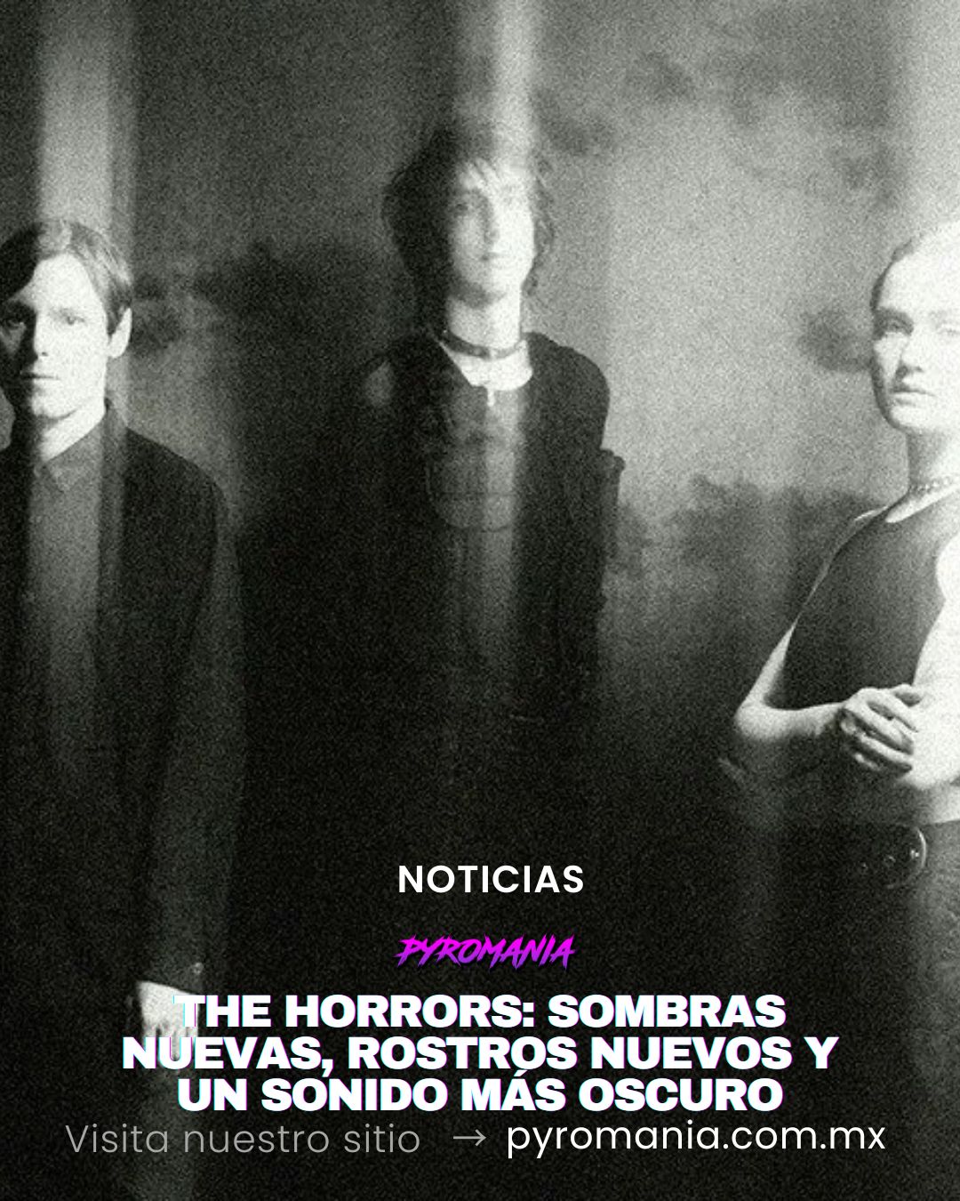 El regreso de The Horrors: sombras nuevas, rostros nuevos y un sonido más oscuro que nunca