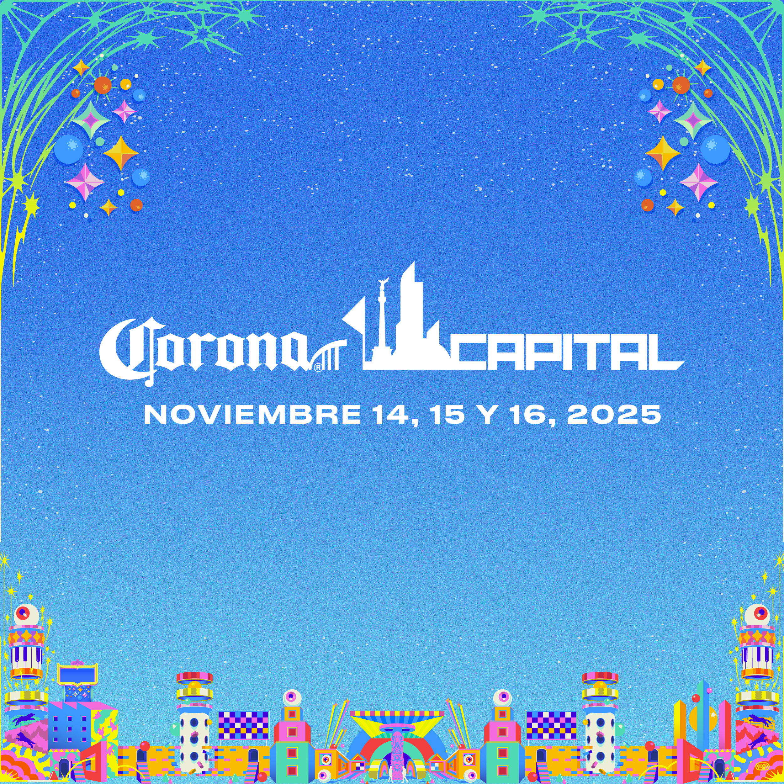 Corona Capital 2025: el epicentro sonoro de todo México
