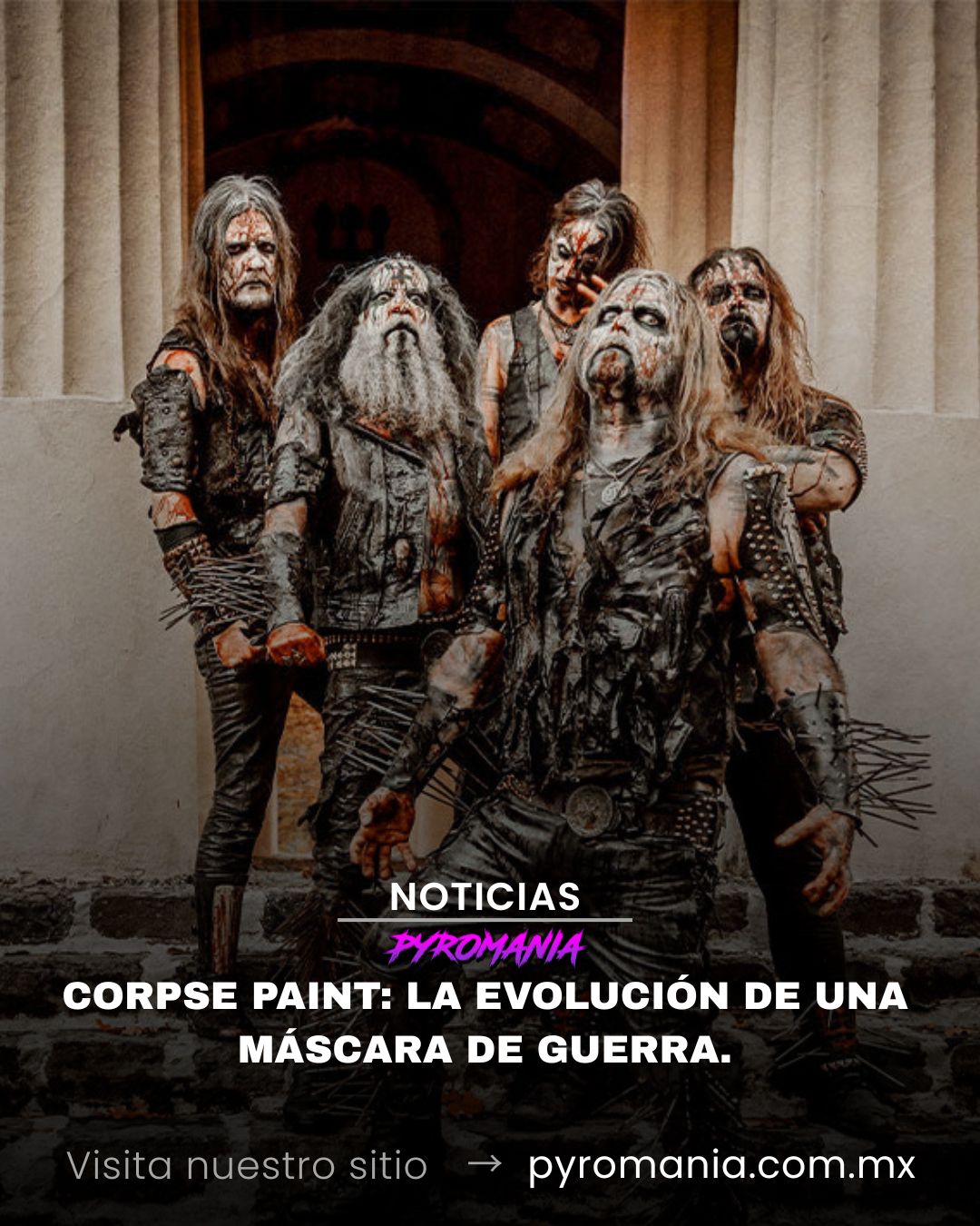 Corpse Paint: La evolución de una máscara de guerra.